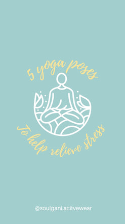 5 Yoga Poses that will help relieve stress